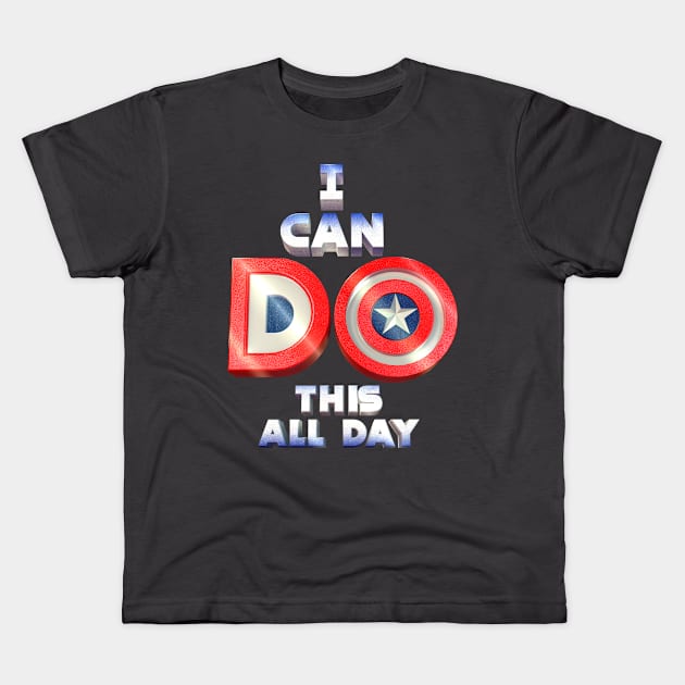 I can do this all day Kids T-Shirt by Nakano_boy